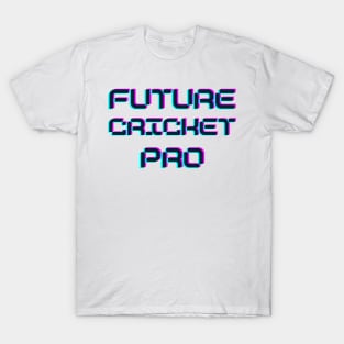 Future cricket pro T-Shirt